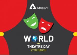 27 मार्च को विश्व रंगमंच दिवस 2022 मनाया गया |_50.1