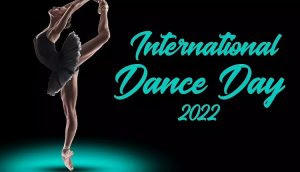 अंतर्राष्ट्रीय नृत्य दिवस 29 अप्रैल, 2022 को मनाया गया |_3.1