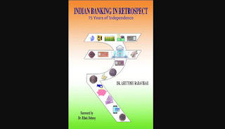 डॉ आशुतोष राराविकार द्वारा "इंडियन बैंकिंग इन रेट्रोस्पेक्ट – 75 इयर्स ऑफ इंडिपेंडेंस" नामक पुस्तक लिखा गया |_50.1