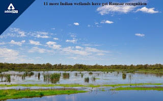 भारत में रामसर स्‍थलों की सूची में 11 और आर्द्रभूमि जुड़ीं |_50.1