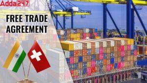 16 साल की बातचीत के बाद स्विट्जरलैंड-भारत मुक्त व्यापार समझौता संपन्न हुआ
