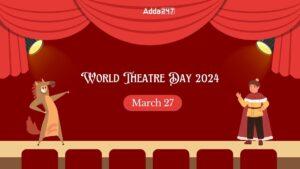 विश्व रंगमंच दिवस 2024: इतिहास और महत्व |_3.1