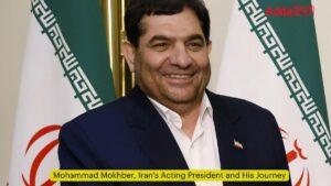 मोहम्मद मोखबर कौन हैं, जो बनें ईरान के कार्यवाहक राष्ट्रपति