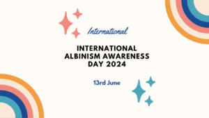 अंतर्राष्ट्रीय ऐल्बिनिज़म जागरूकता दिवस 2024- थीम और इतिहास