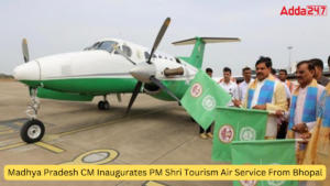 मध्य प्रदेश के मुख्यमंत्री ने भोपाल से किया प्रधानमंत्री श्री पर्यटन हवाई सेवा का शुभारंभ