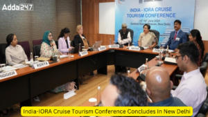भारत-आईओआरए क्रूज पर्यटन सम्मेलन नई दिल्ली में संपन्न हुआ