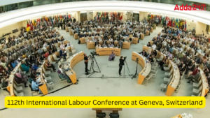 जिनेवा, स्विटजरलैंड में 112वां अंतर्राष्ट्रीय श्रम सम्मेलन