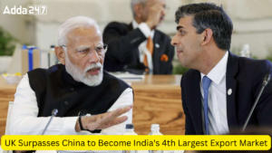 चीन को पीछे छोड़ ब्रिटेन बना भारत का चौथा सबसे बड़ा निर्यात बाजार