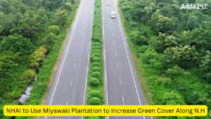 राष्ट्रीय राजमार्ग पर हरित आवरण बढ़ाने के लिए मियावाकी वृक्षारोपण का उपयोग करेगा NHAI