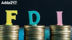 2023 में भारत में FDI में 43% की गिरावट, विश्व स्तर पर 15वें स्थान पर: UNCTAD