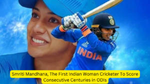 स्मृति मंधाना वनडे में लगातार शतक लगाने वाली बनीं पहली भारतीय महिला क्रिकेटर