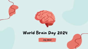 विश्व मस्तिष्क दिवस 2024: 22 जुलाई