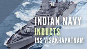 INS विशाखापट्टनम भारतीय नौसेना में शामिल |_40.1
