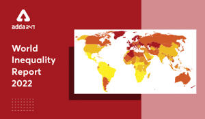 विश्व असमानता रिपोर्ट 2022 की घोषणा |_40.1