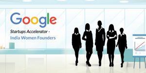 गूगल ने महिला संस्थापकों के लिए स्टार्टअप एक्सेलेरेटर प्रोग्राम की घोषणा की |_40.1