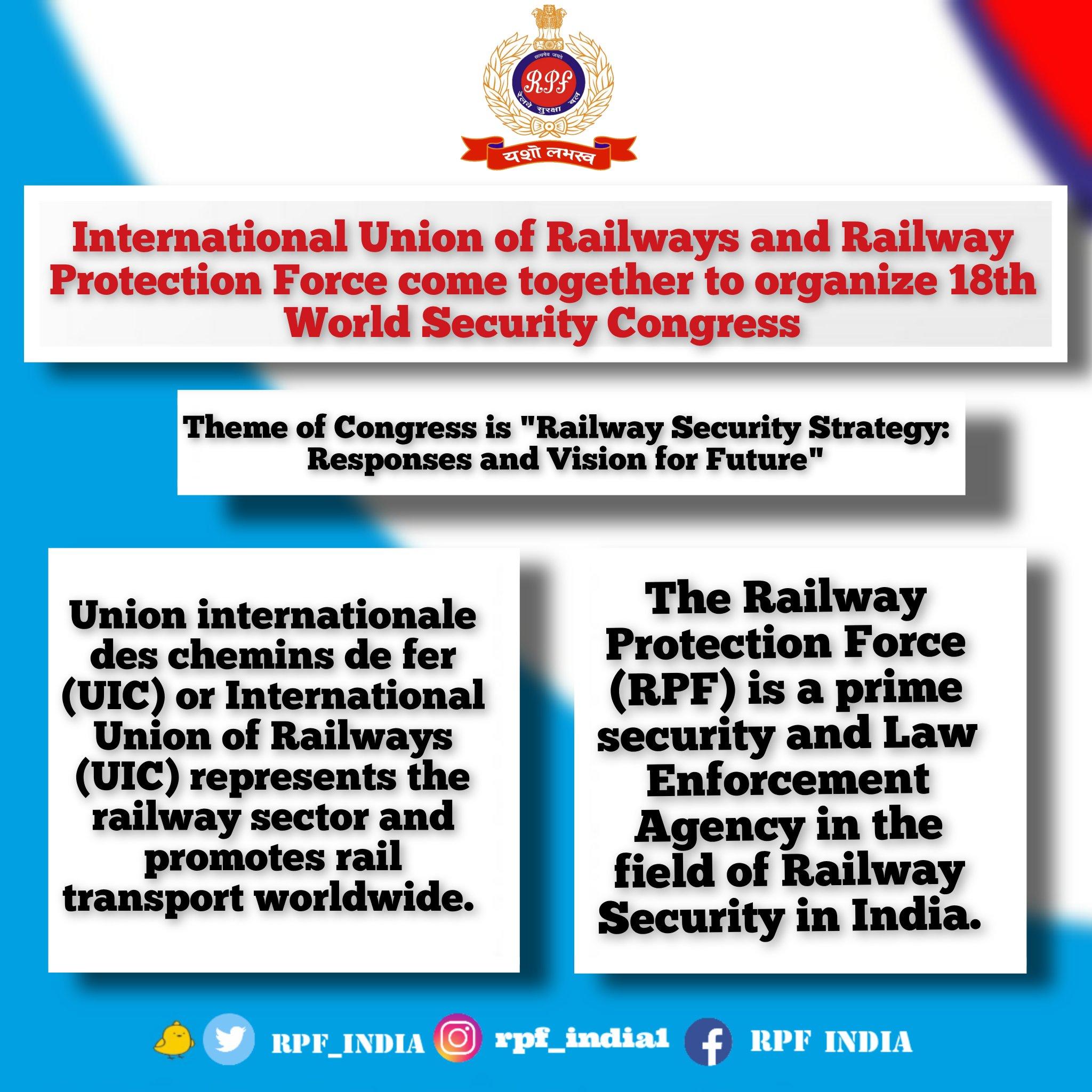 RPF INDIA on Twitter: "With the theme 'Railway Security Strategy:Responses and Vision for Future',@uic and @RPF_INDIA are joining forces for the 18th World Security Congress to discuss the future of #RailwaySecurity strategies.