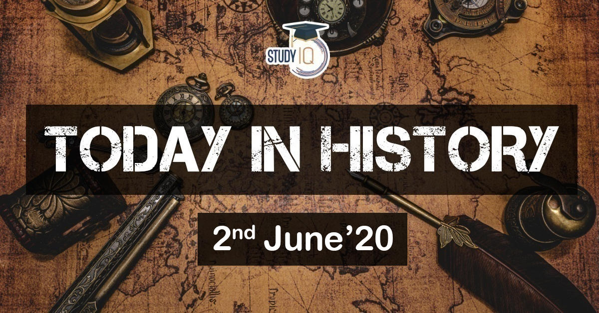 Today in history: What occurred on June 2