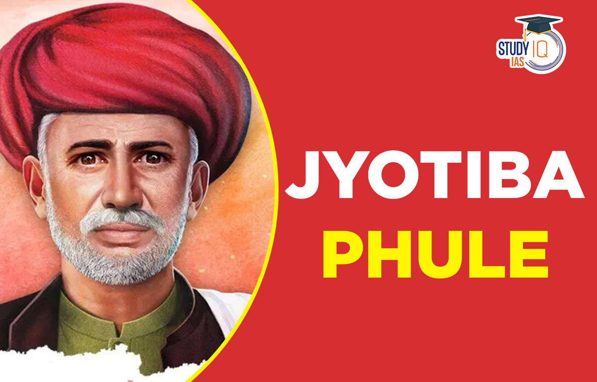 Jyotiba Phule Biography, Facts and Social Reforms