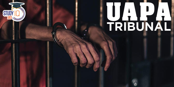 unlawful-activities-prevention-act-tribunal
