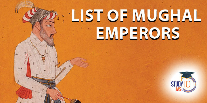 List of the Mughal Emperors