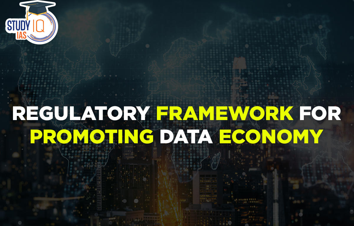 Regulatory Framework for Promoting Data Economy