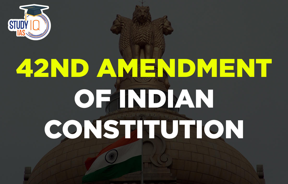 42nd Amendment of Indian Constitution