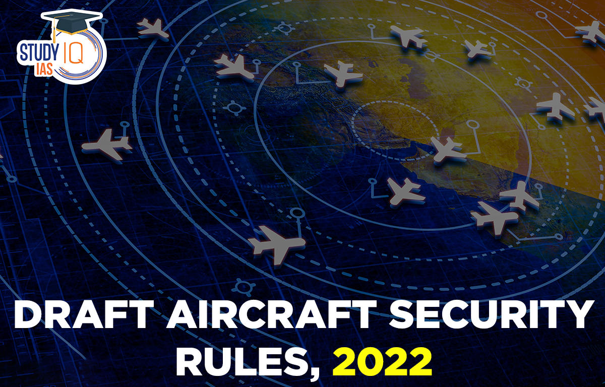 Draft Aircraft Security Rules 2022