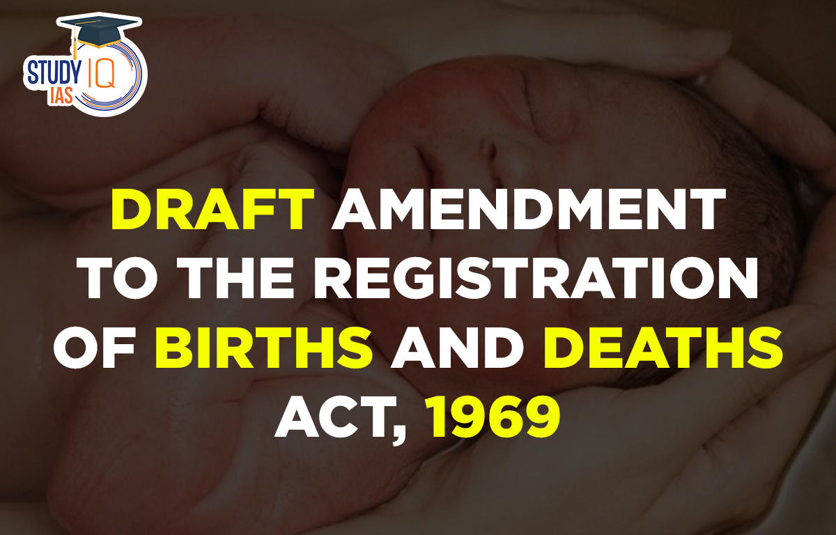 Draft Amendment to the Registration of Births and Deaths Act, 1969