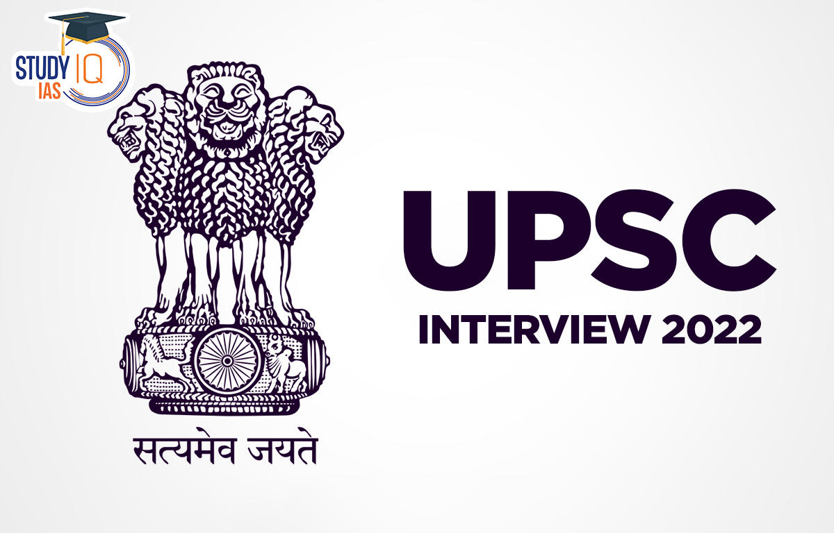 UPSC Interview 2022