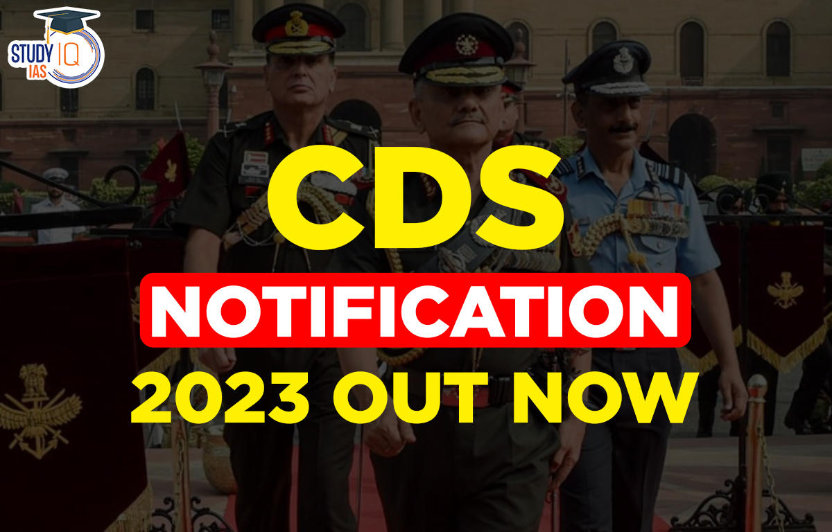 CDS Notification 2023 Out Now