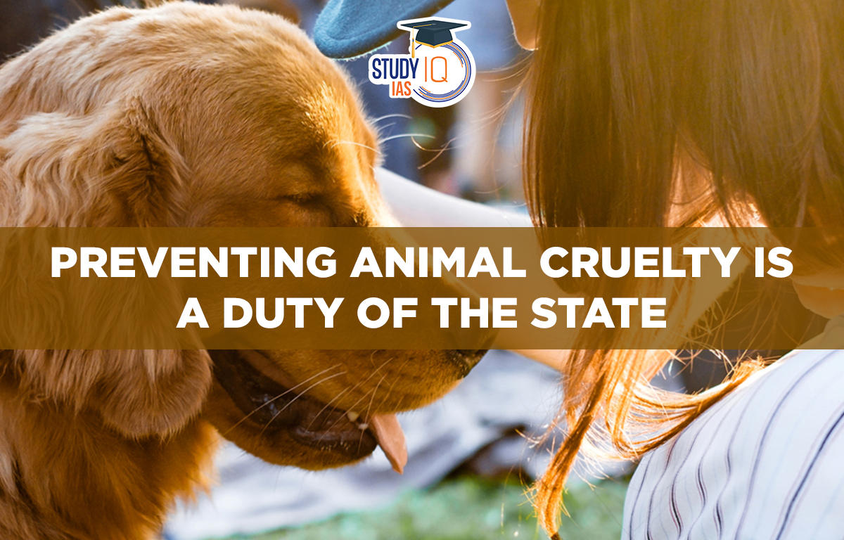Preventing animal cruelty is a duty of the state
