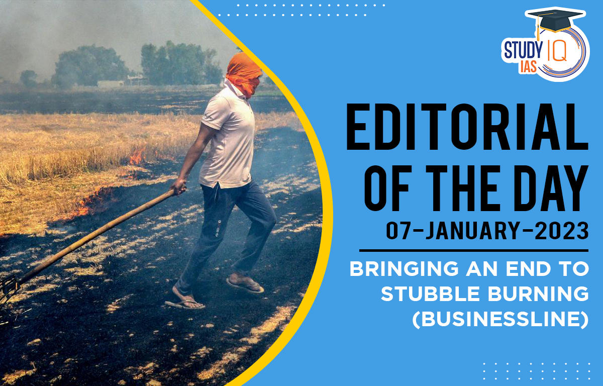 Bringing an end to stubble burning Businessline