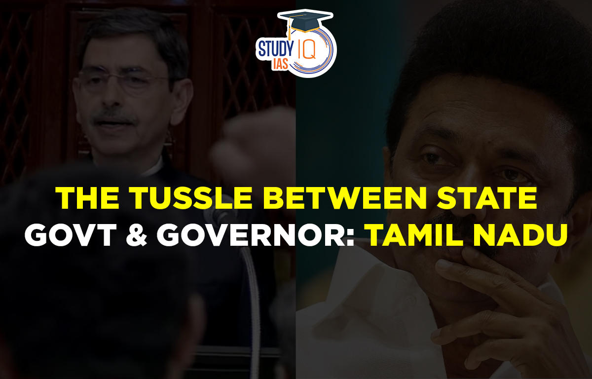 The Tussle between State Govt & Governor Tamil Nadu