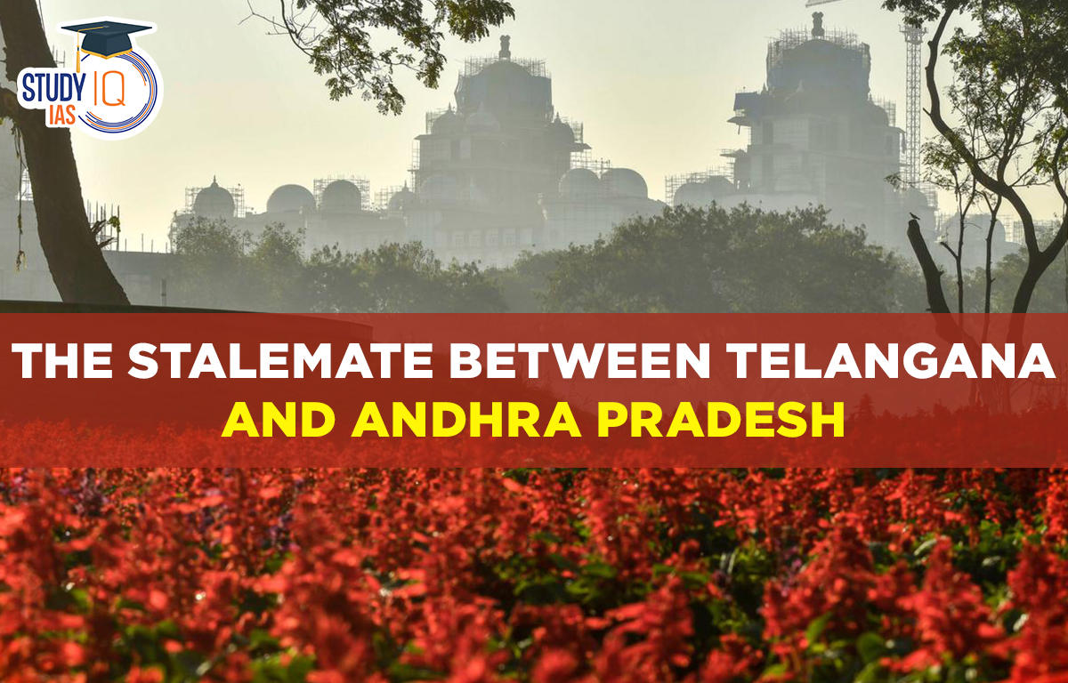 The Stalemate between Telangana and Andhra Pradesh