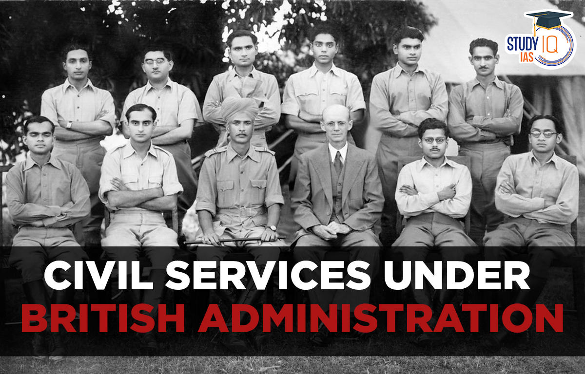 Civil Service under British Administration