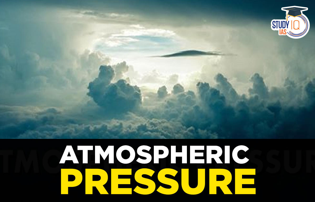 Atmospheric Pressure, Definition, Measurement & Distribution