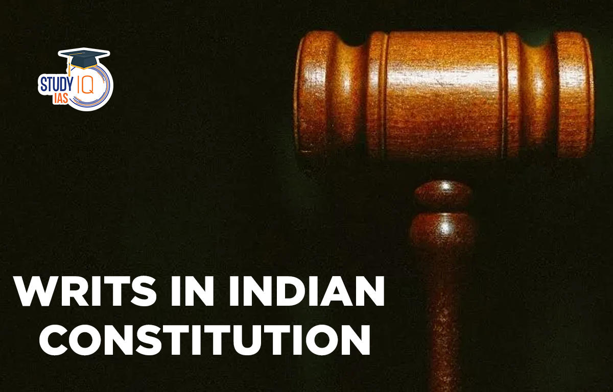 Writs in Indian Constitution