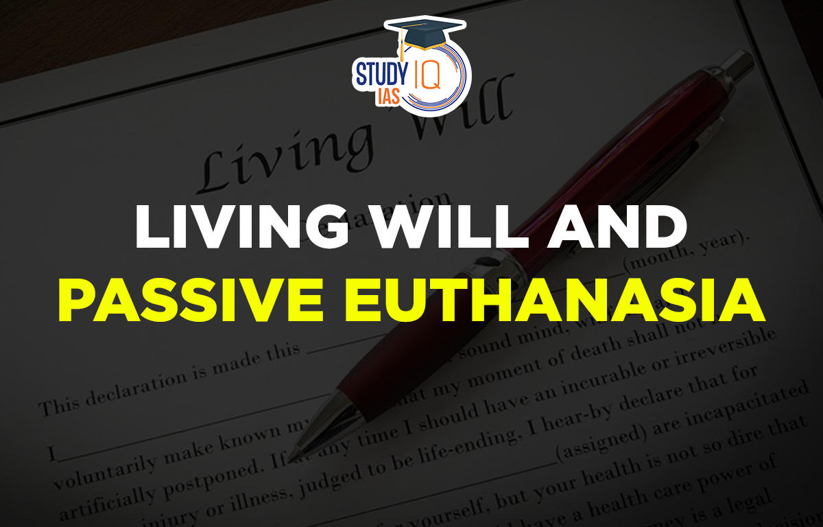 Living Will and Passive Euthanasia