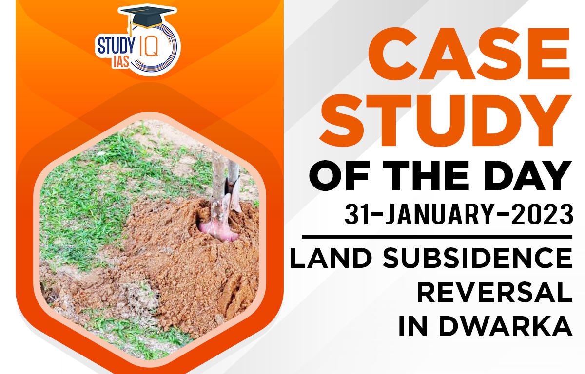 Land Subsidence Reversal in Dwarka