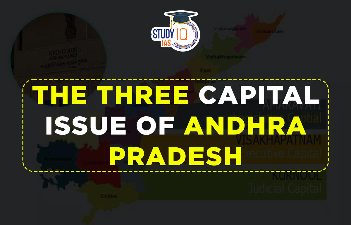 The Three Capital Issue of Andhra Pradesh