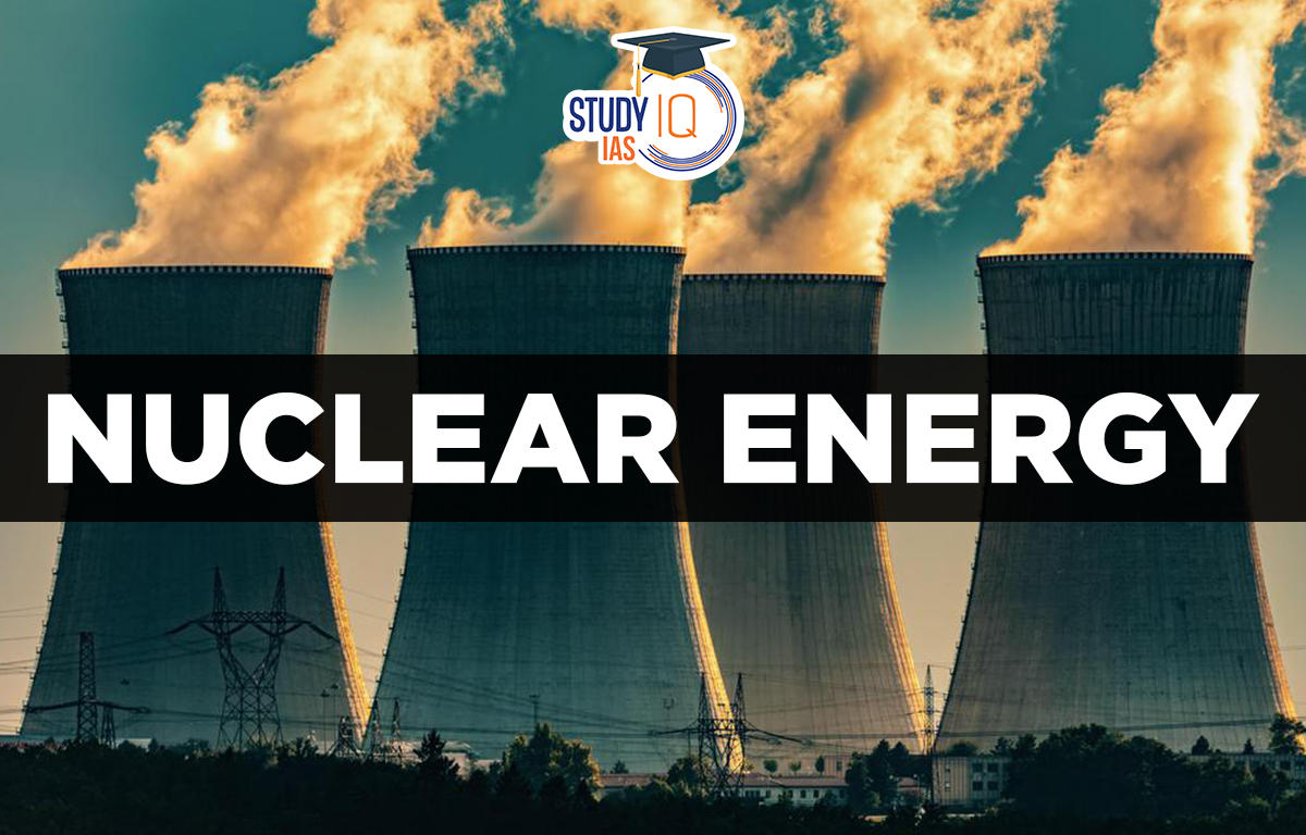 Nuclear Energy Definition Advantages Disadvantages Examples
