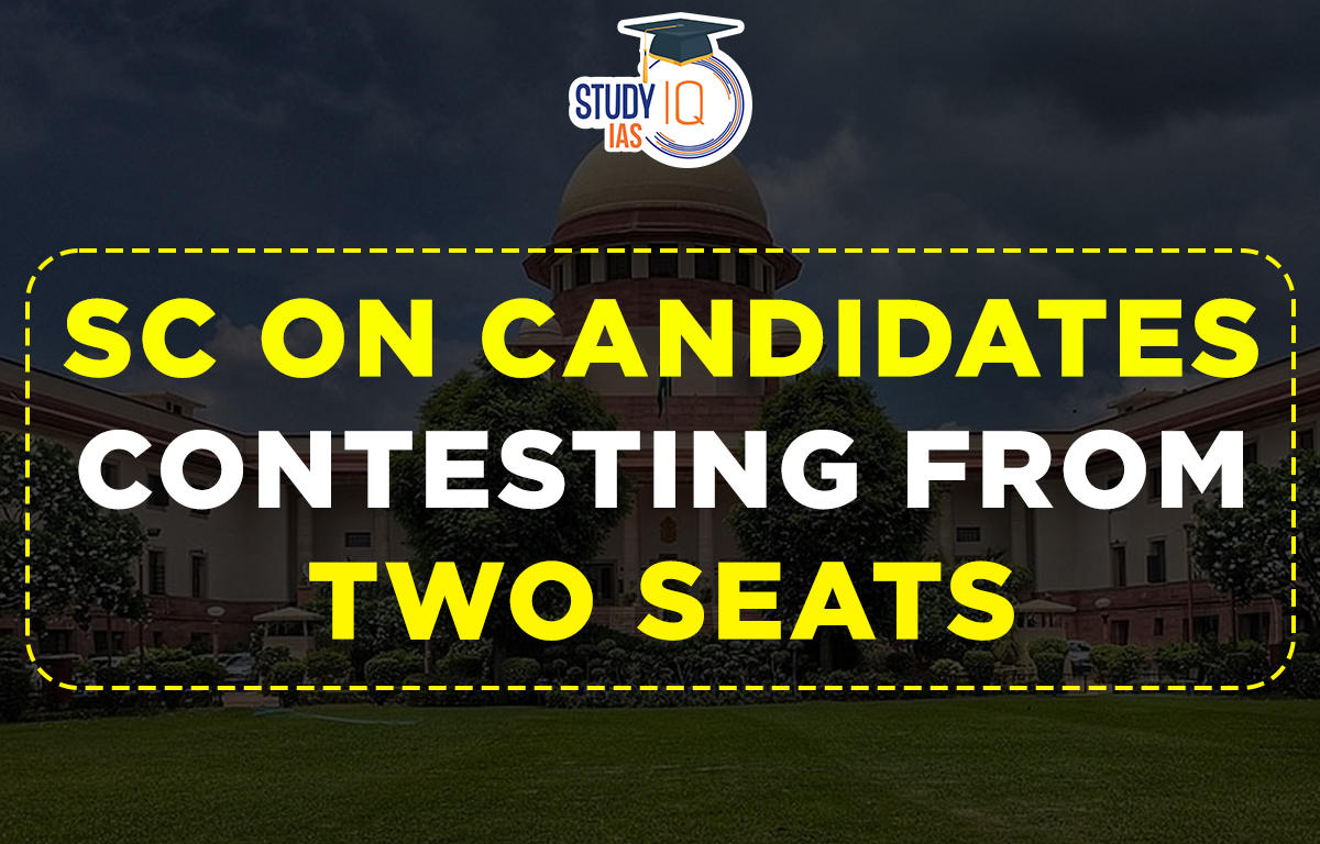 SC on Candidates Contesting from Two Seats