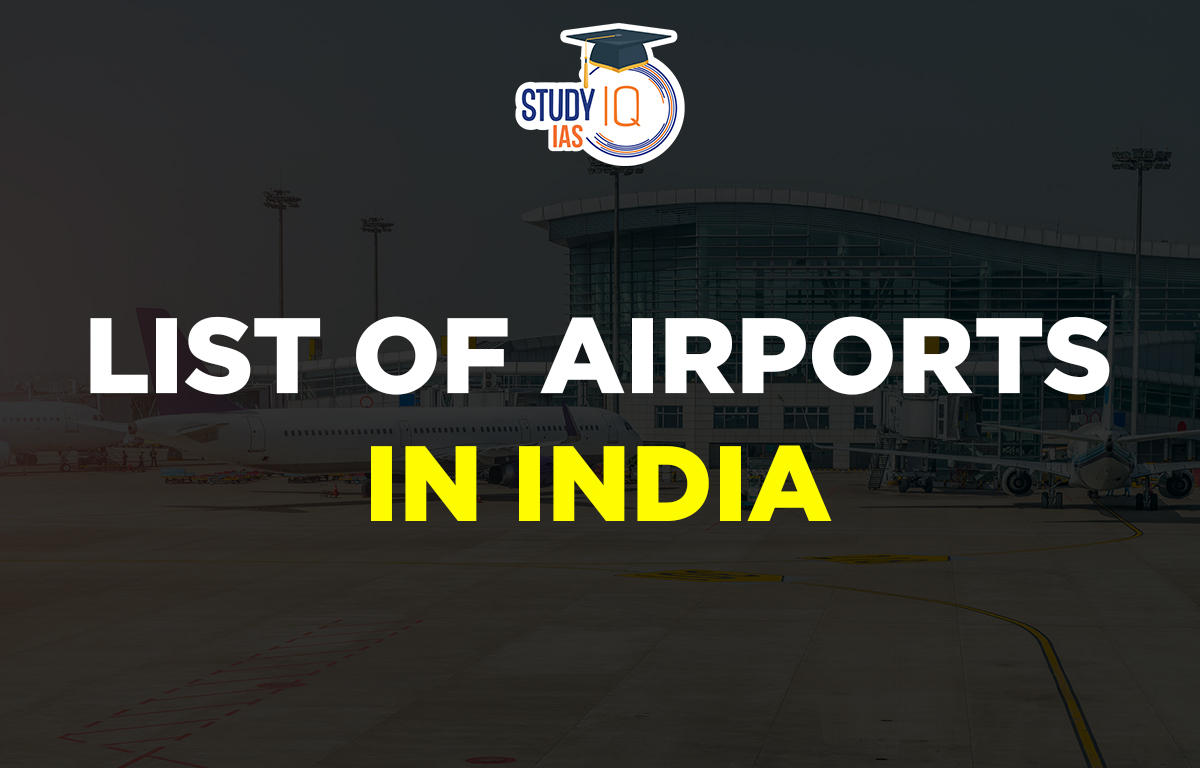 List Of Airports In India, Domestic & International Airports