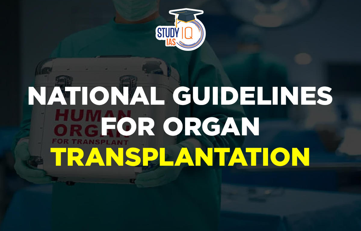 National Guidelines for Organ Transplantation