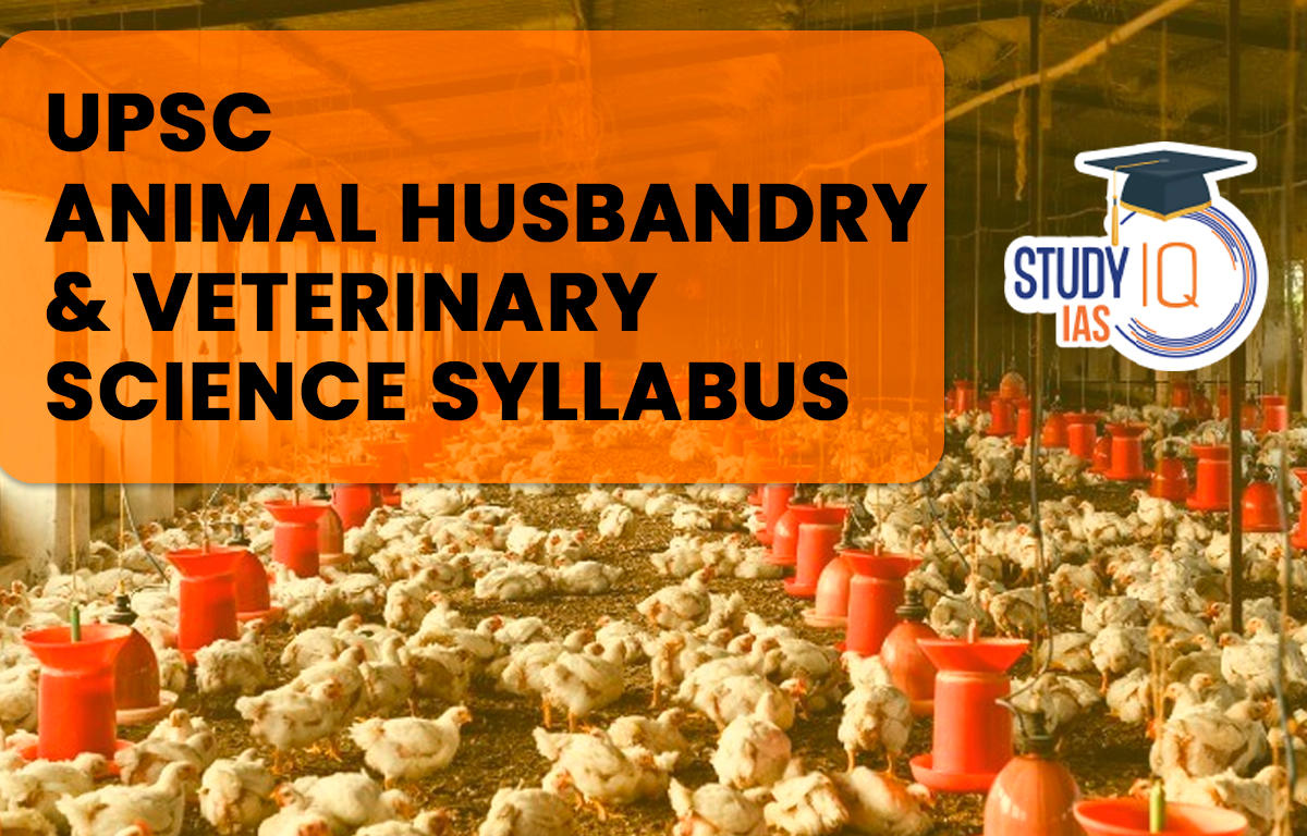 UPSC Animal Husbandry & Veterinary Sciences Syllabus for IAS Mains