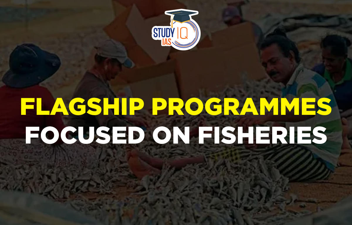 Flagship Programmes Focused On Fisheries