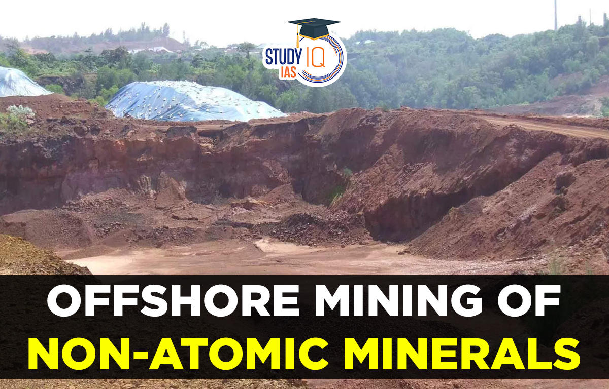 Offshore Mining of Non-Atomic Minerals