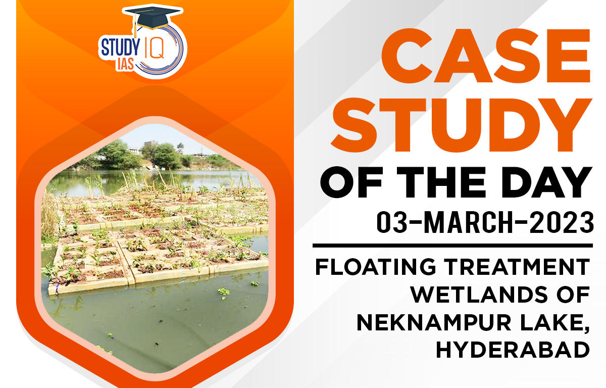Floating Treatment Wetlands of Neknampur lake, Hyderabad
