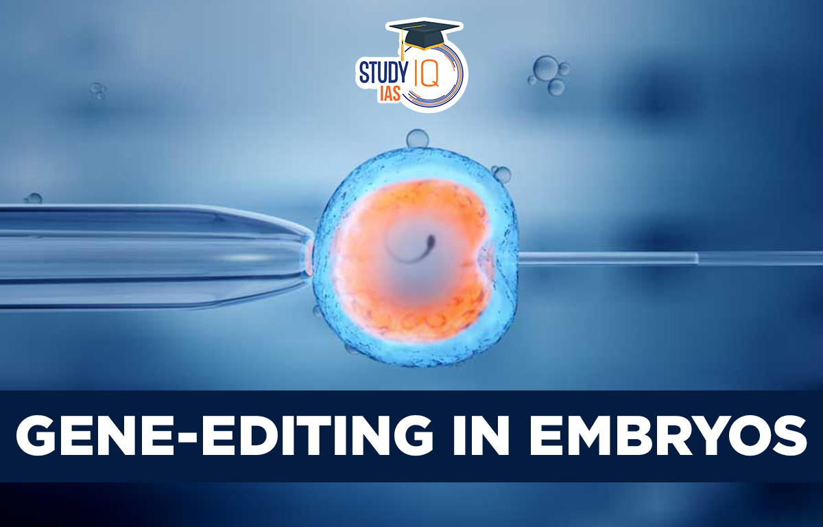 Gene-Editing in Embryos