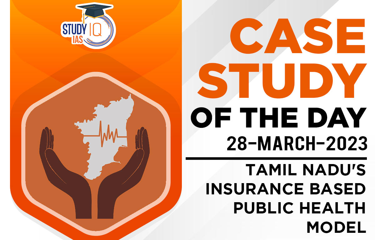 Tamil Nadu's Insurance Based Public Health Model